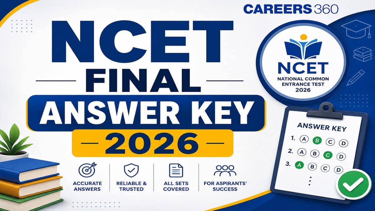 NCET Final Answer Key 2026 (Out): Download Answer Key at exams.nta.nic.in/ncet
